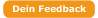 Gib uns dein Feedback